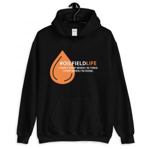 #OILFIELDLIFE MEN'S HOODIE