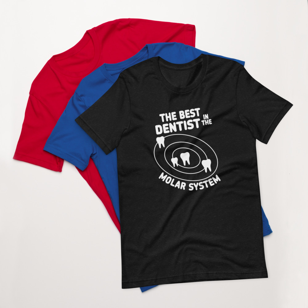 The Best Dentist in the Molar System Short-Sleeve Unisex T-Shirt - Image 7