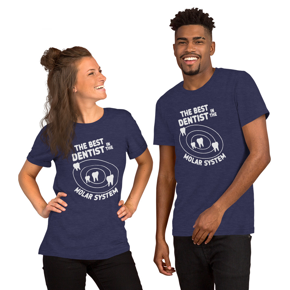 The Best Dentist in the Molar System Short-Sleeve Unisex T-Shirt - Image 14