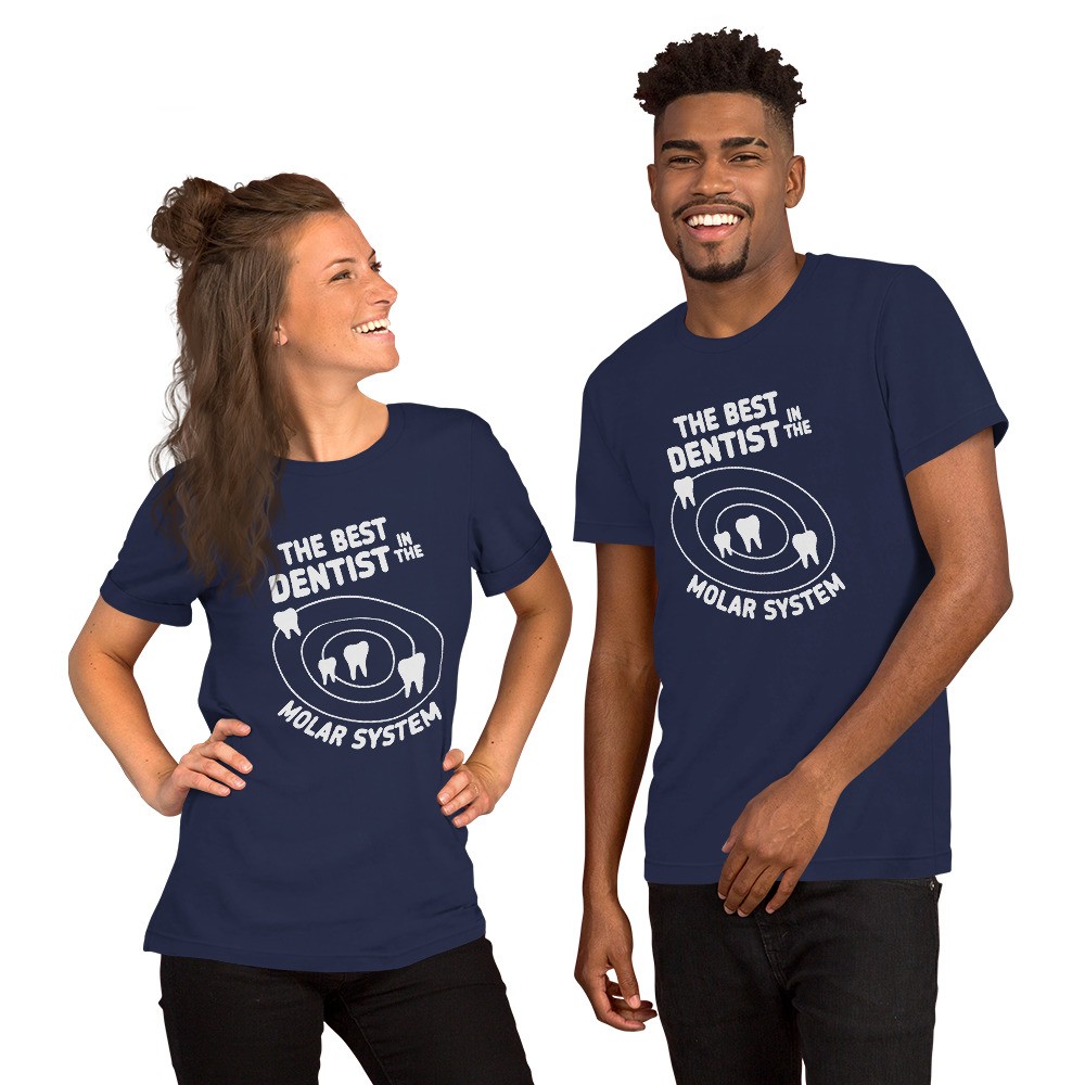 The Best Dentist in the Molar System Short-Sleeve Unisex T-Shirt