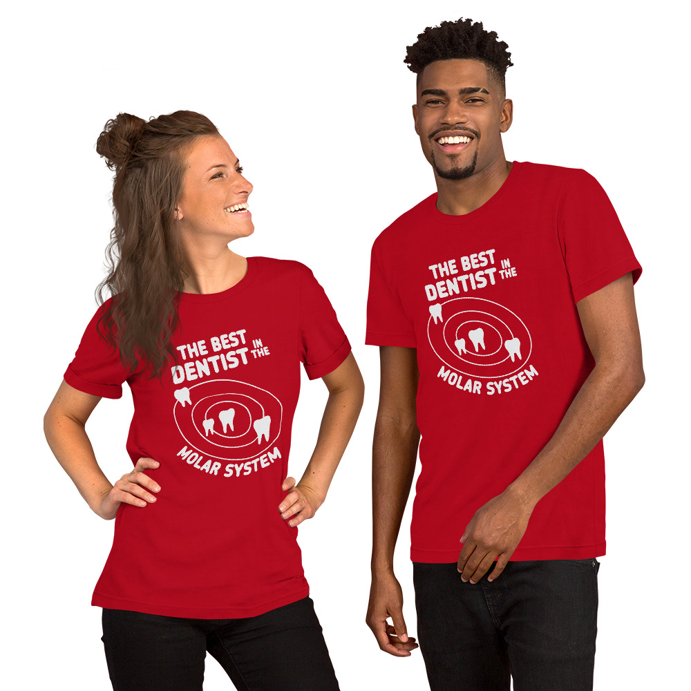 The Best Dentist in the Molar System Short-Sleeve Unisex T-Shirt - Image 13
