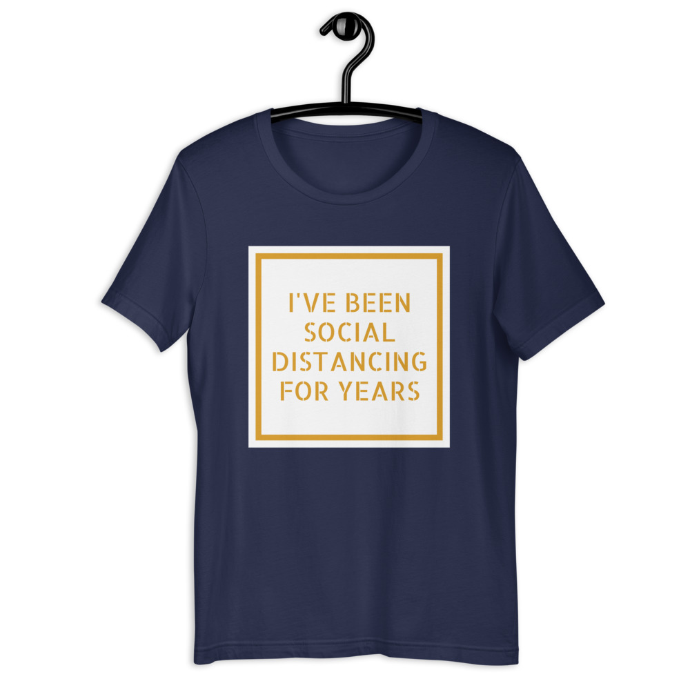 I've Been Social Distancing T-shirt - Image 8