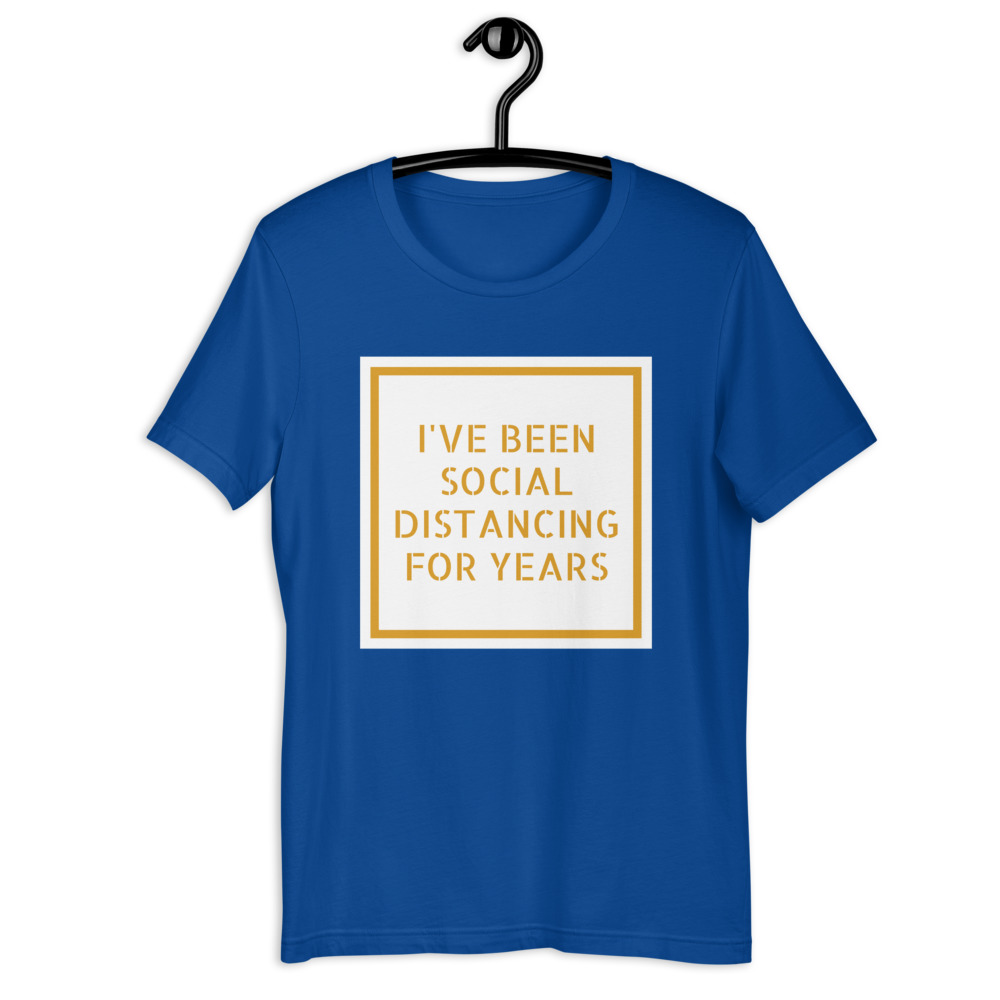 I've Been Social Distancing T-shirt - Image 11