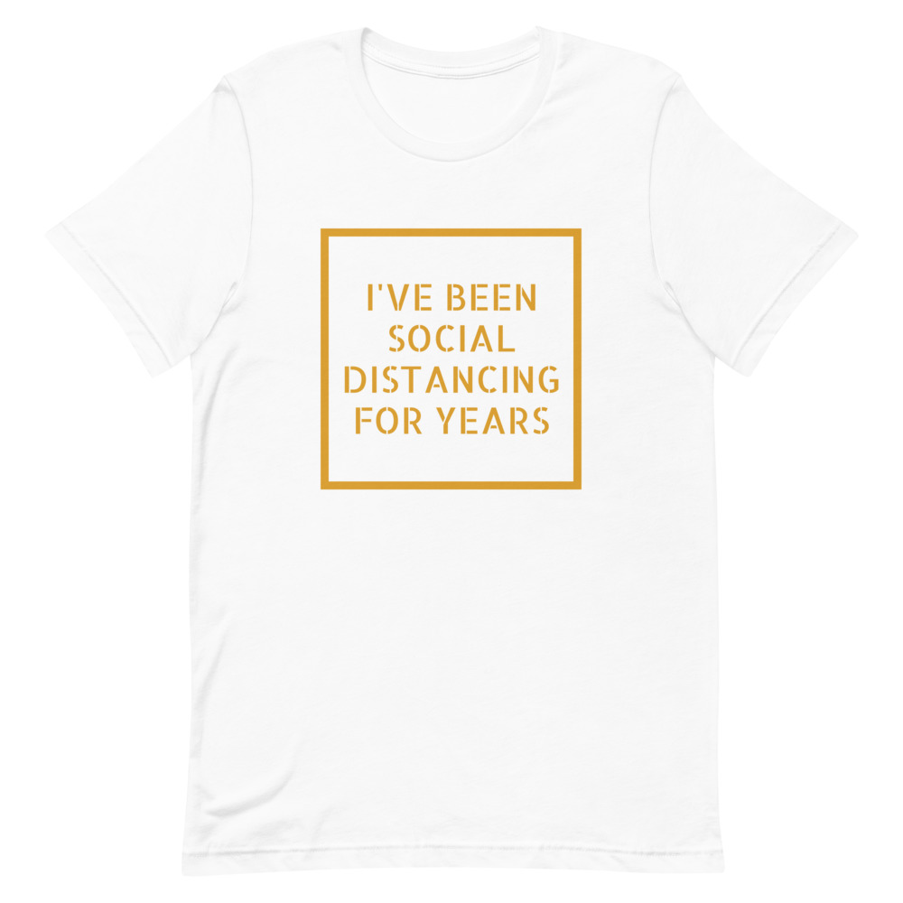 I've Been Social Distancing T-shirt - Image 5