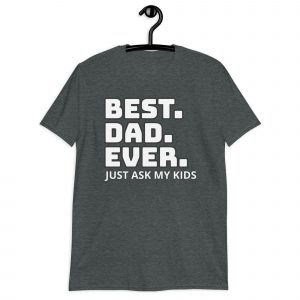 Best Dad Ever Father's Day T-Shirt