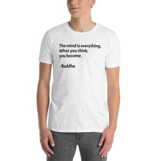 Buddha quotes mindset shirt