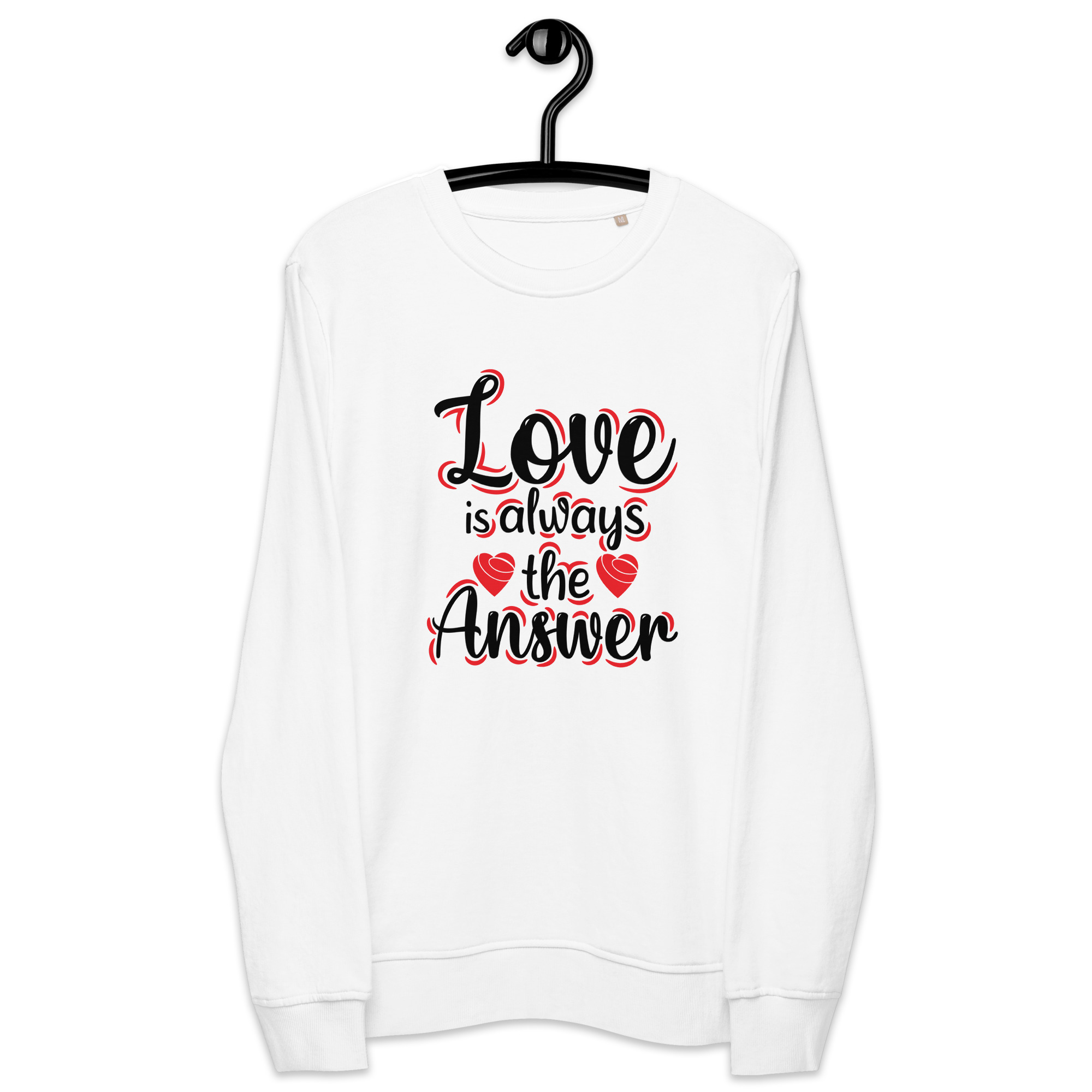 Love is always the answer - Valentine's Unisex Sweatshirt - Image 2