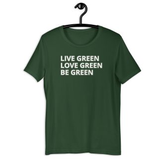 Live Green Love Green Be Green